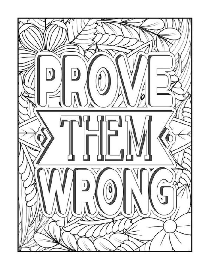 Keep Calm And Prove Them Wrong Coloring Page
